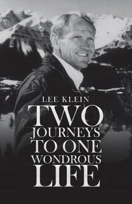 Book cover for Two Journeys to One Wondrous Life