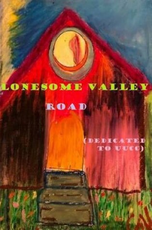 Cover of Lonesome Valley Road