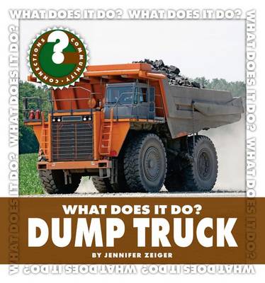 Book cover for What Does It Do? Dump Truck