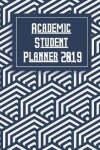 Book cover for Academic Student Planner 2019