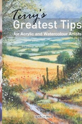 Cover of Terry's Greatest Tips for Watercolour and Acrylic Artists
