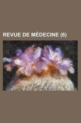 Cover of Revue de Medecine (6)