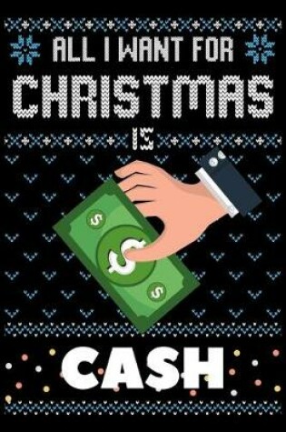 Cover of All I Want For Christmas Is Cash