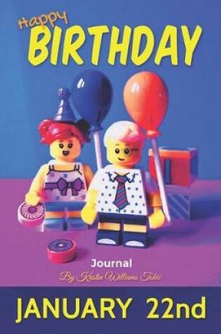Cover of Happy Birthday Journal January 22nd