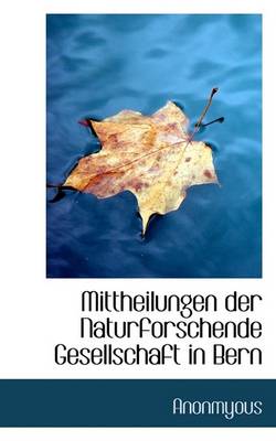 Book cover for Mittheilungen Der Naturforschende Gesellschaft in Bern