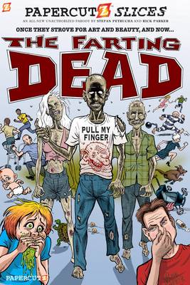 Book cover for Papercutz Slices #5: The Farting Dead