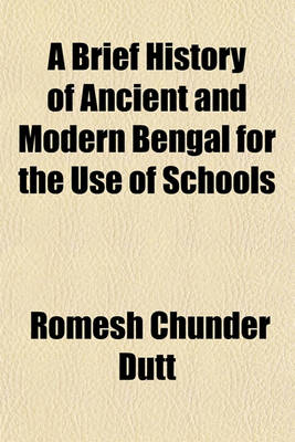 Book cover for A Brief History of Ancient and Modern Bengal for the Use of Schools