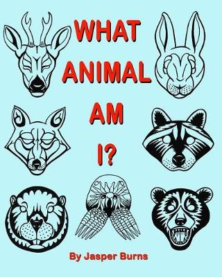 Book cover for What Animal Am I?