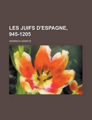 Book cover for Les Juifs D'Espagne, 945-1205