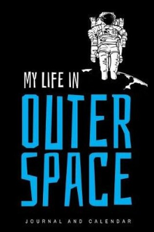 Cover of My Life In Outer Space