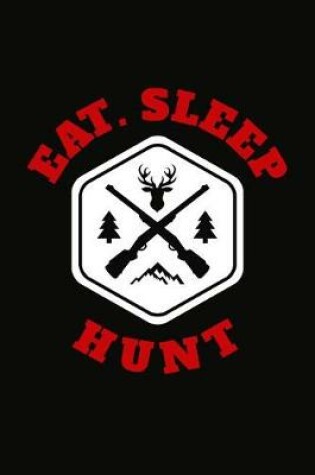 Cover of Eat Sleep Hunt