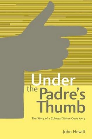 Cover of Under The Padre's Thumb