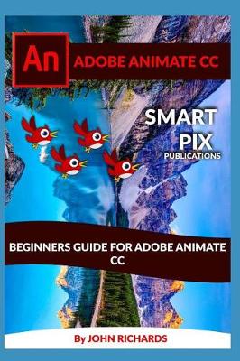 Book cover for Beginners Guide for Adobe Animate CC