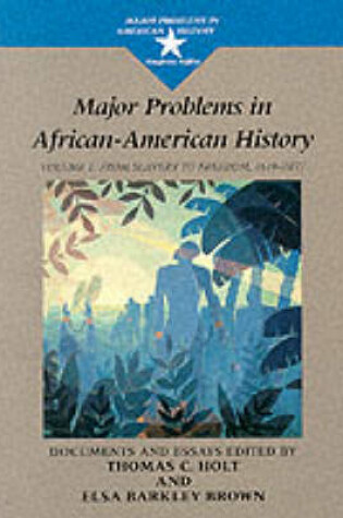 Cover of Major Problems in African American History, Volume I