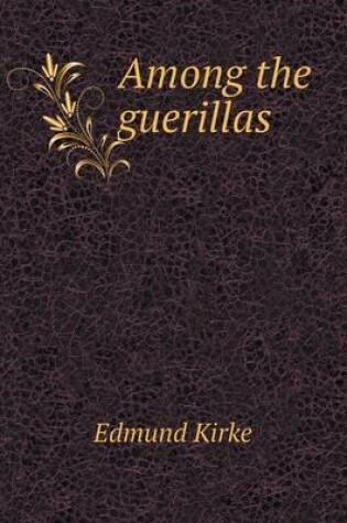 Cover of Among the guerillas