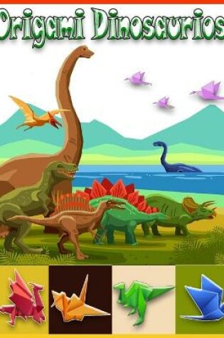 Cover of Origami Dinosaurios