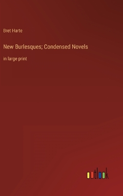 Book cover for New Burlesques; Condensed Novels