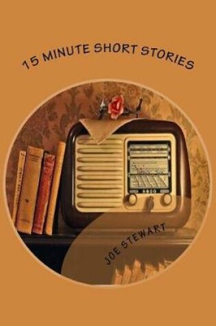 Cover of 15 Minute Short Stories