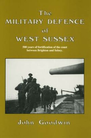 Cover of The Military Defence of West Sussex