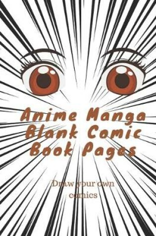 Cover of Anime Manga Blank Comic Book Pages
