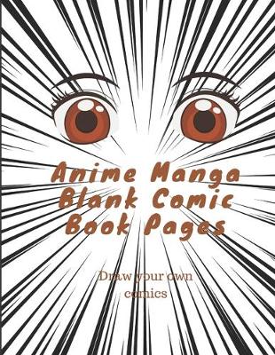 Book cover for Anime Manga Blank Comic Book Pages