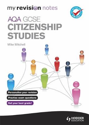 Book cover for My Revision Notes: AQA GCSE Citizenship Studies