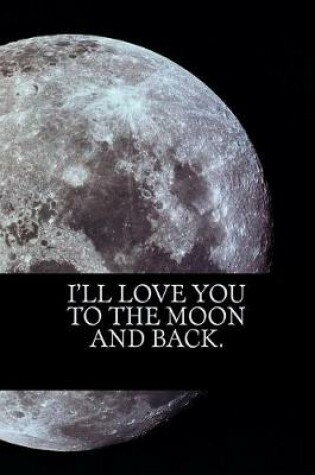 Cover of I'll Love You to the Moon and Back.