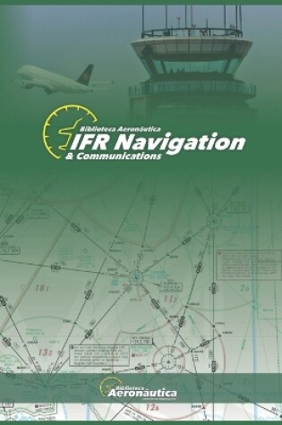 Cover of IFR Navigation & Communications. Pilot handbook