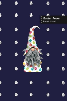 Book cover for Easter Fever Lifestyle Journal, Blank Write-in Notebook, Dotted Lines, Wide Ruled, Size (A5) 6 x 9 In (Blue)