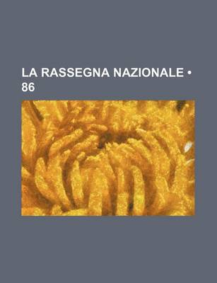 Book cover for La Rassegna Nazionale (86 )