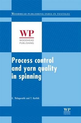 Cover of Process Control and Yarn Quality in Spinning