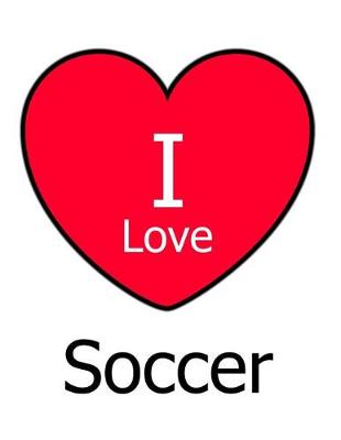 Book cover for I Love Soccer