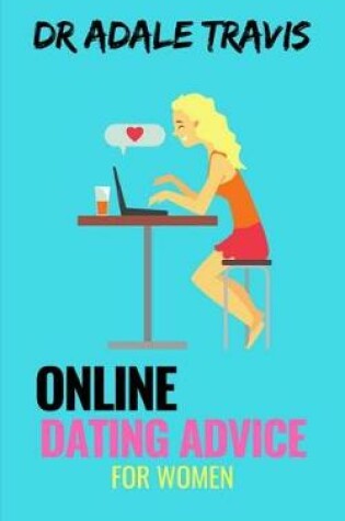 Cover of Online Dating Advice for Women