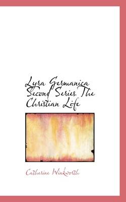 Book cover for Lyra Germanica Second Series the Christian Life