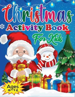 Book cover for Christmas Activity Book for Kids Ages 8-12