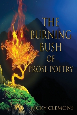 Book cover for The Burning Bush of Prose Poetry