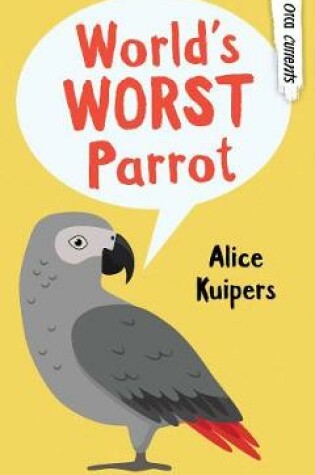 Cover of World's Worst Parrot
