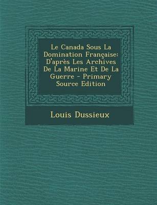 Book cover for Le Canada Sous La Domination Francaise