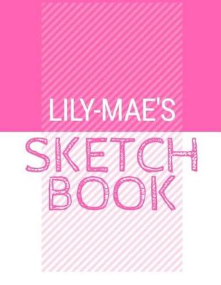 Book cover for Lily-Mae's Sketchbook