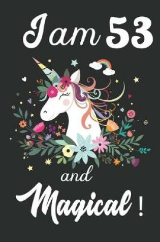 Cover of I am 53 and Magical