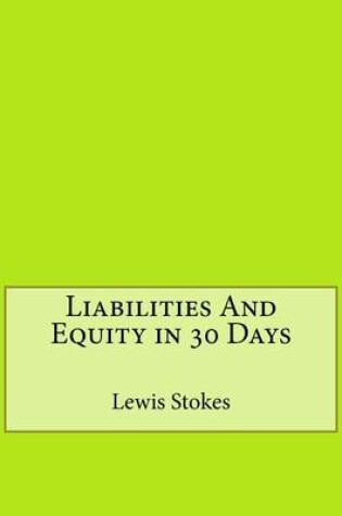 Cover of Liabilities and Equity in 30 Days