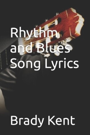 Cover of Rhythm and Blues Song Lyrics