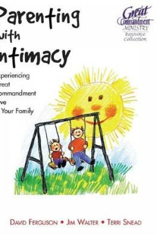 Cover of Parenting With Intimacy