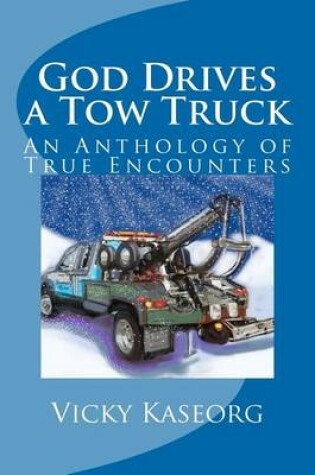 Cover of God Drives a Tow Truck