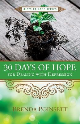 Book cover for 30 Days of Hope for Dealing with Depression