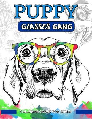 Book cover for Puppy Glasses Gang Coloring Book For Adults