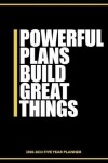 Book cover for Powerful Plans Build Great Things 2020-2024 Five Year Planner