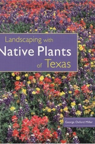 Cover of Landscaping with Native Plants of Texas