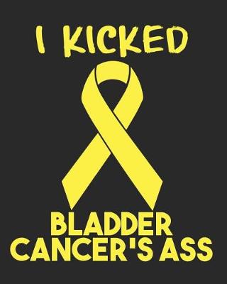 Book cover for I Kicked Bladder Cancer's Ass