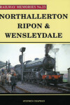 Book cover for Northallerton, Ripon & Wensleydale